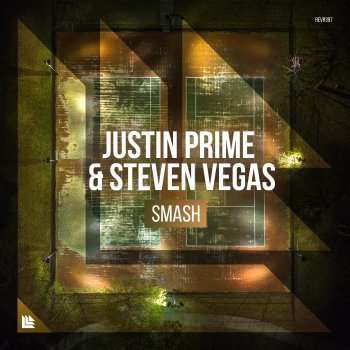 Justin Prime feat. Steven Vegas SMASH