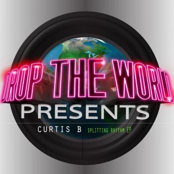 Исполнитель Curtis B, альбом Splitting Rhythm EP