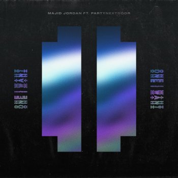 Majid Jordan feat. PARTYNEXTDOOR One I Want