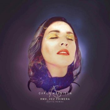 Carla Morrison Vez Primera (Noyte Remix)