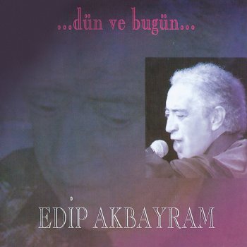 Edip Akbayram Eşkiya Dünyaya