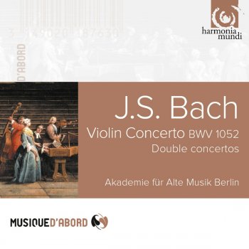 Akademie für Alte Musik Berlin Concerto pour hautbois et violon, BWV 1060: III. Allegro