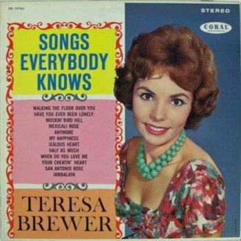 Teresa Brewer When Do You Love Me