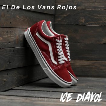 Ice Diavol El de Los Vans Rojos