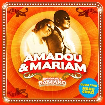 Amadou & Mariam M'bifé