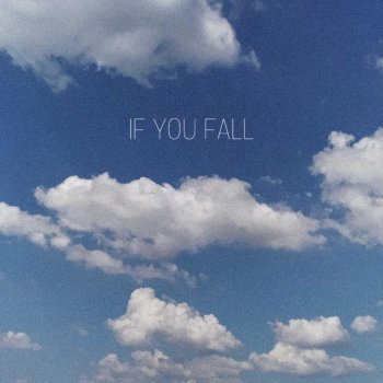 Elttwo If You Fall