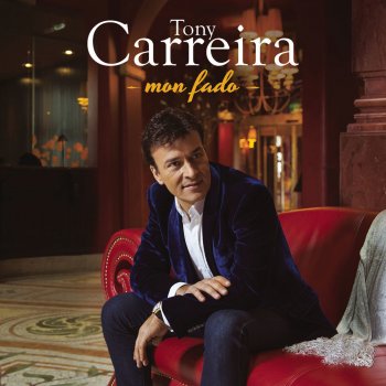 Tony Carreira A vida é bela - Belle est la vie