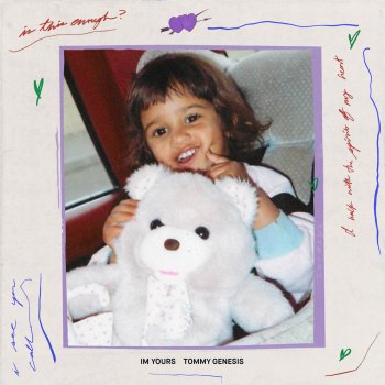 Tommy Genesis I'm Yours