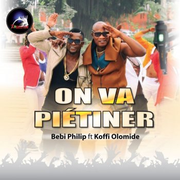 Bebi Philip feat. Koffi Olomide On va piétiner