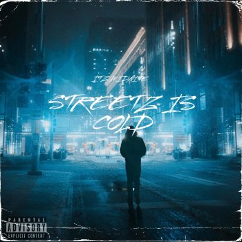 Itz Midnite Streetz Is Cold