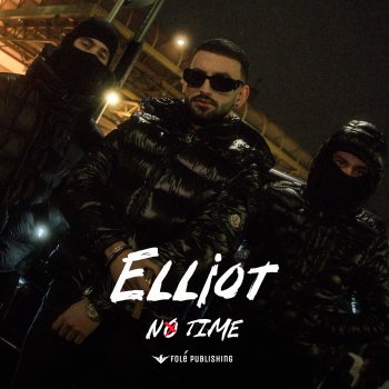 Исполнитель Elliot, альбом NO TIME