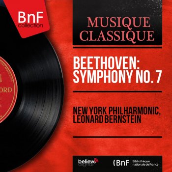 New York Philharmonic feat. Leonard Bernstein Symphony No. 7 in A Major, Op. 92: I. Poco sostenuto - Vivace