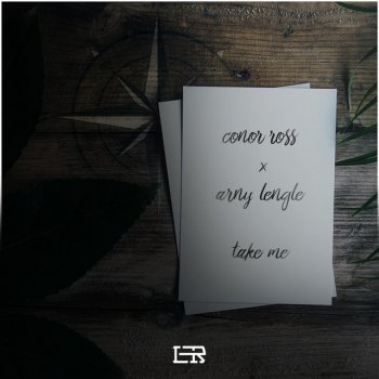 Conor Ross feat. Arny Lengle Take Me