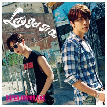 SUPER JUNIOR-D&E Let's Get It On