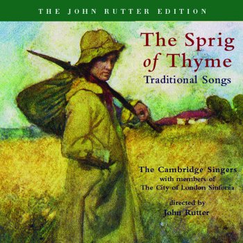 John Rutter, The Cambridge Singers, David Rix, Christopher Hooker, Rachel Masters & City of London Sinfonia The Sprig of Thyme: No. 11. Afton water