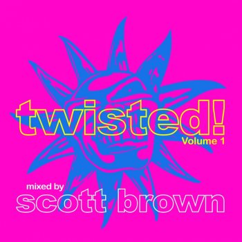 Scott Brown Twisted!, Vol. 1 - Continuous DJ Mix