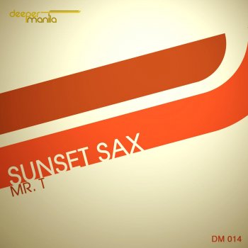 Mr. T Sunset Sax (Bass Edit)
