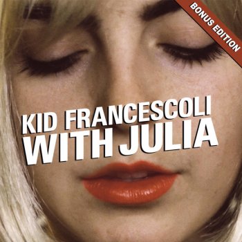 Kid Francescoli feat. Julia Minkin Dirty Blonde