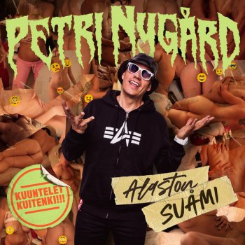 Petri Nygard Mitään Mä Kiellä EN