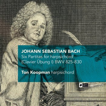 Ton Koopman Partita 1 (BWV 825): Sarabande