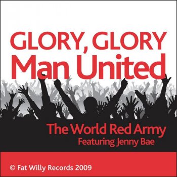 Jenny Bae feat. The World Red Army Glory Glory Man United