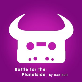 Dan Bull Battle for the Planetside (instrumental)