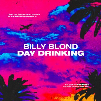billy blond Day Drinking