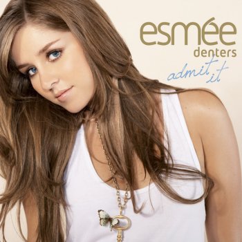 Esmée Denters Admit It - The Bimbo Jones Radio Edit