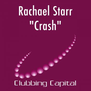 Rachael Starr Crash (Rob Boskamp & Dennis Christopher Vocal Mix)