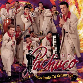 Banda Pachuco Movíendo Tu Censurado