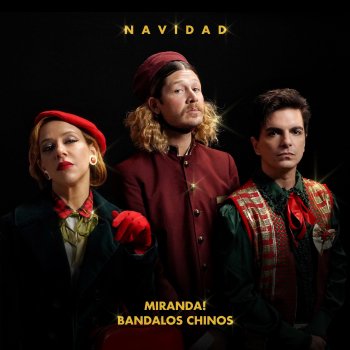 Miranda! feat. Bandalos Chinos Navidad