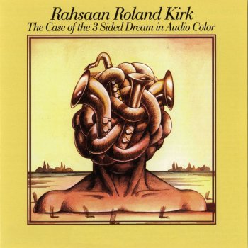 Roland Kirk Echoes Of Primetime Ohio & Chili Dogs