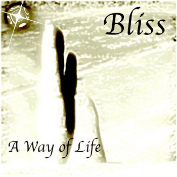 Bliss A Way of Life