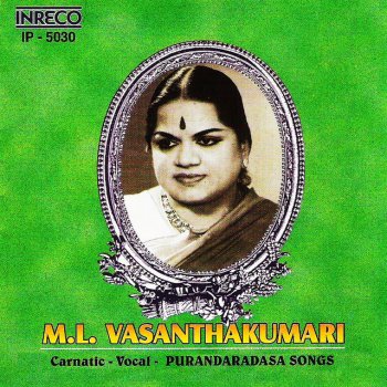 Исполнитель M. L. Vasanthakumari, альбом Carnatic Vocal - Purandaradasa Songs