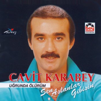 Cavit Karabey Adını Hasret Koydum