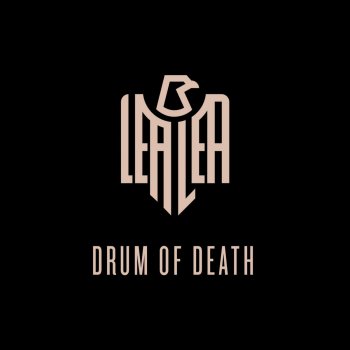 Исполнитель Lea Lea, альбом Drum of Death - Single