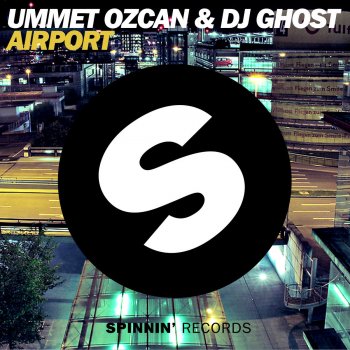 Исполнитель Ummet Ozcan & DJ Ghost, альбом Airport