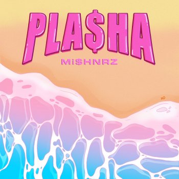 Mi$hnrz Plasha (Playa)