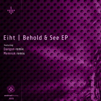 Eiht Behold & See (Original Mix)