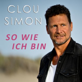 Clou Simon So wie ich bin