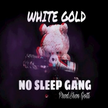 WhiteGold No Sleep