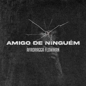 AfroRagga Amigo de Ninguém