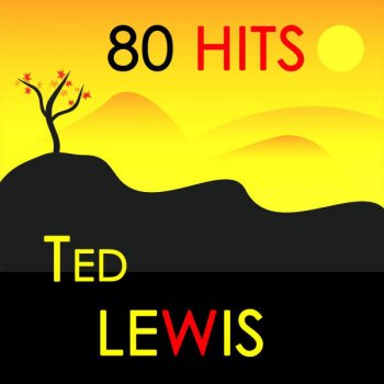 Ted Lewis Second Hand Rose