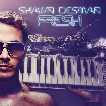 Shawn Desman Fresh