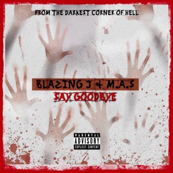 Blazing J feat. M.A.S Say Goodbye