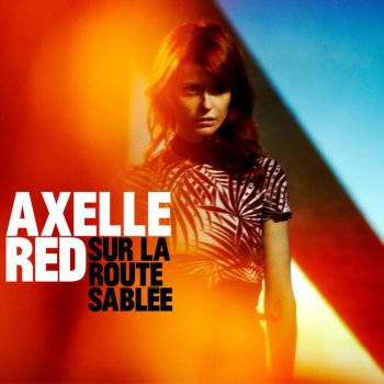 Axelle Red Sur la route sablée - Dan Grech Marguerat Radio Mix