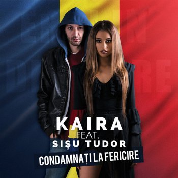 Kaira feat. Sisu Tudor Condamnaţi La Fericire