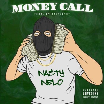 Nasty Nelo Money Call