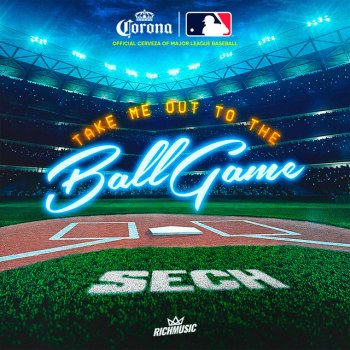 Sech Take Me Out To The Ball Game (En Español)