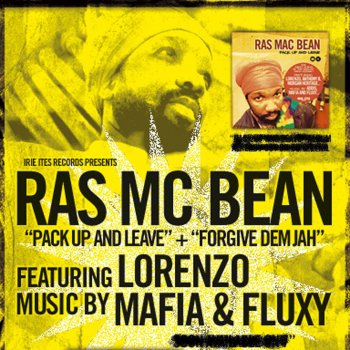 Ras Mc Bean Pack Up & Leave